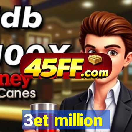 3et million